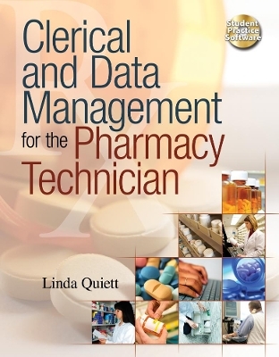 Clerical and Data Management for the Pharmacy Technician - Linda Quiett