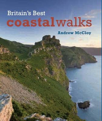 Britain's Best Coastal Walks - Andrew McCloy