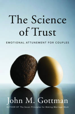 The Science of Trust - John M. Gottman
