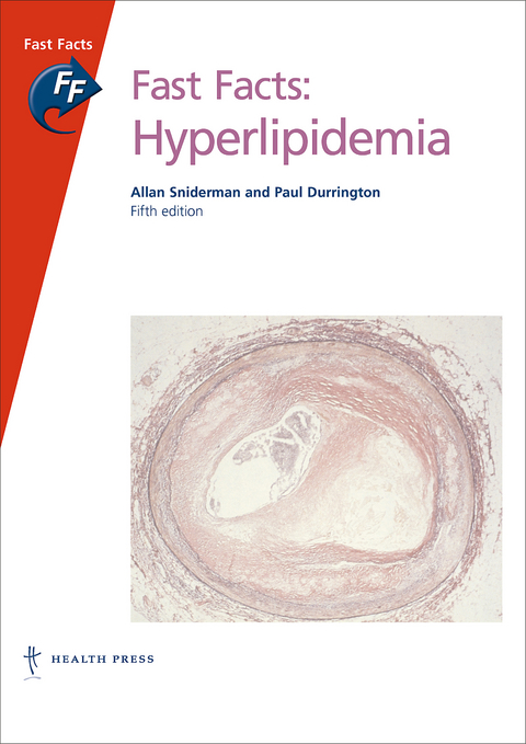 Fast Facts: Hyperlipidemia - Allan Sniderman, Paul Durrington