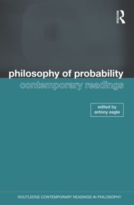Philosophy of Probability: Contemporary Readings - 
