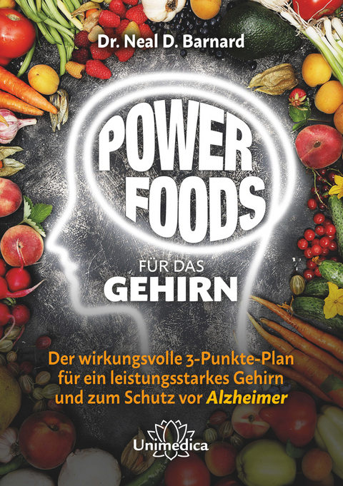 Powerfoods für das Gehirn - Neal Barnard