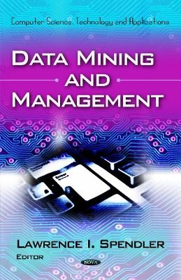 Data Mining & Management - Lawrence I Spendler