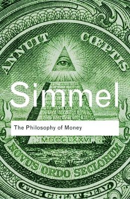 The Philosophy of Money - Georg Simmel