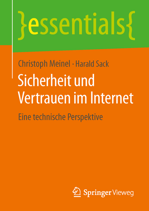 Sicherheit und Vertrauen im Internet - Christoph Meinel, Harald Sack