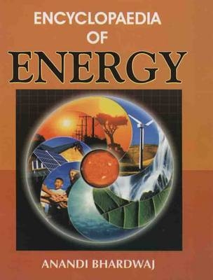 Encyclopaedia of Energy - Anandi Bhardwaj