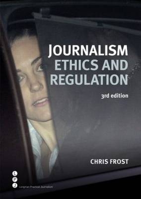 Journalism Ethics and Regulation - Chris Frost