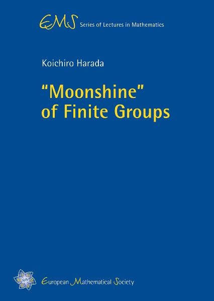 “Moonshine” of Finite Groups - Koichiro Harada