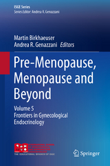 Pre-Menopause, Menopause and Beyond - 