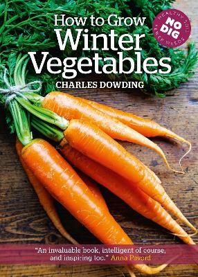 How to Grow Winter Vegetables - Charles Dowding