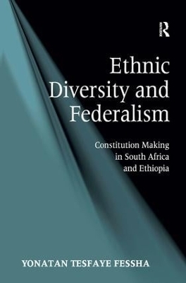 Ethnic Diversity and Federalism - Yonatan Tesfaye Fessha