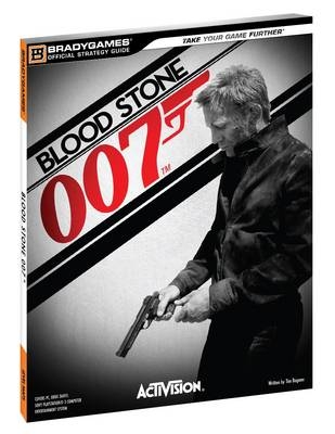 James Bond Bloodstone Official Strategy Guide -  BradyGames