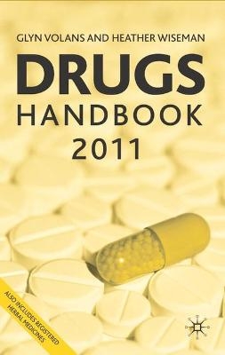 Drugs Handbook - Glyn N. Volans, Heather M. Wiseman