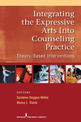 Integrating the Expressive Arts into Counseling Practice - 