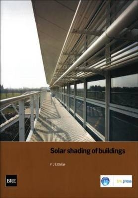 Solar Shading of Buildings - P. J. Littlefair