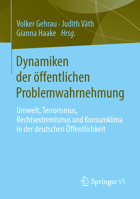 Dynamiken der öffentlichen Problemwahrnehmung - 