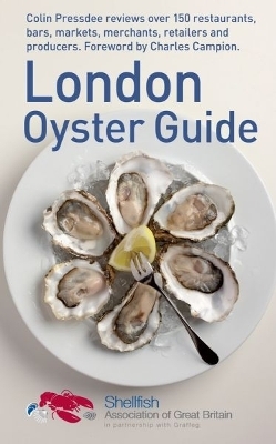 The London Oyster Guide - Colin Pressdee