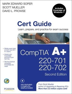 CompTIA A+ Cert Guide (220-701 and 220-702) - Mark Edward Soper, David L. Prowse, Scott Mueller