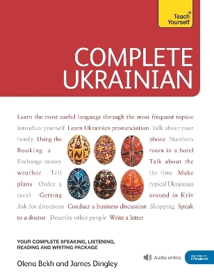 Complete Ukrainian Beginner to Intermediate Course - Olena Bekh, James Dingley