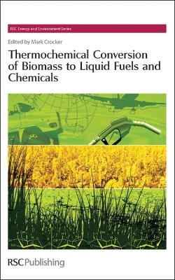 Thermochemical Conversion of Biomass to Liquid Fuels and Chemicals - 