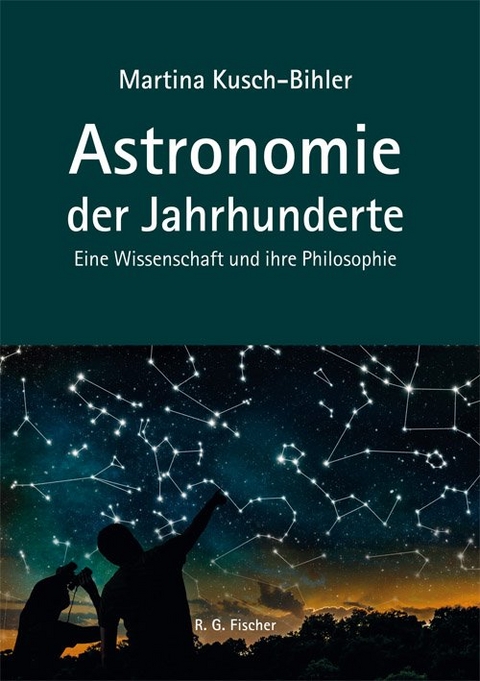 Astronomie der Jahrhunderte - Martina Kusch-Bihler
