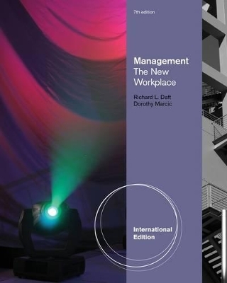 Management the New Workplace - Dorothy Marcic, Richard L. Daft