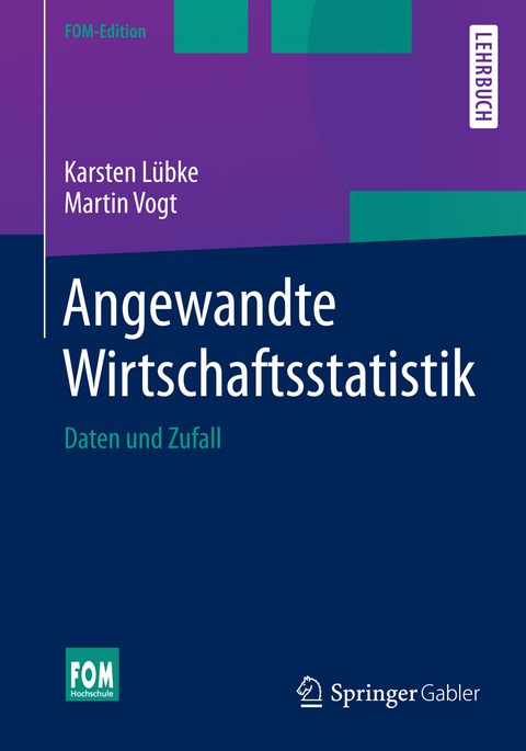 Angewandte Wirtschaftsstatistik - Karsten Lübke, Martin Vogt