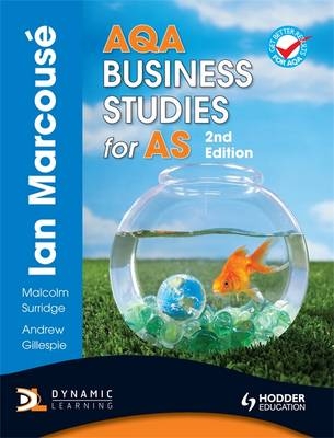 AQA Business Studies for AS - Ian Marcouse, Malcolm Surridge, Andrew Gillespie, Nigel Watson