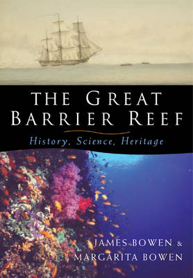 The Great Barrier Reef - James Bowen, Margarita Bowen