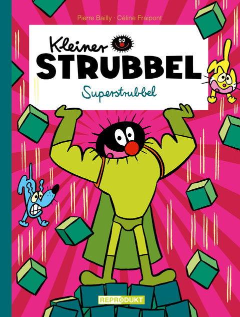 Kleiner Strubbel – Superstrubbel - Céline Fraipont, Pierre Bailly