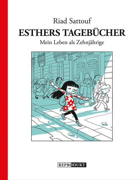 Esthers Tagebücher 1: Mein Leben als Zehnjährige - Riad Sattouf