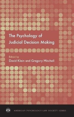 The Psychology of Judicial Decision Making - 