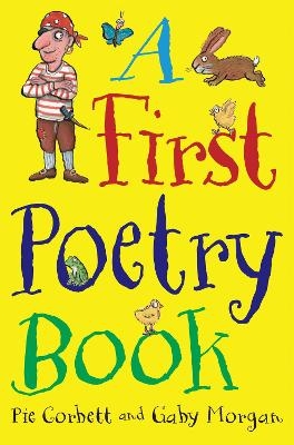 A First Poetry Book - Pie Corbett, Gaby Morgan