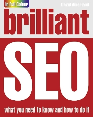 Brilliant Search Engine Optimisation (SEO) - David Amerland