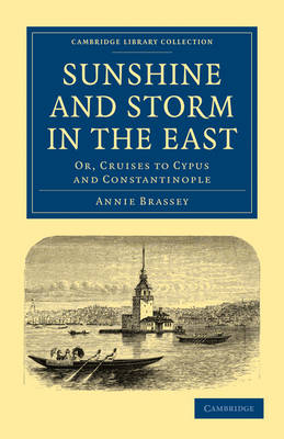Sunshine and Storm in the East - Annie Brassey