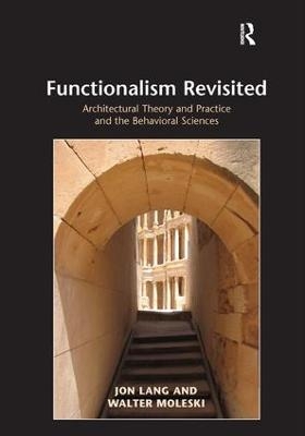 Functionalism Revisited - Jon Lang, Walter Moleski