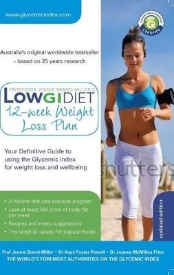 Low GI Diet 12-week Weight-loss Plan - Joanna McMillan-Price, Jennie Brand-Miller, Kaye Foster-Powell