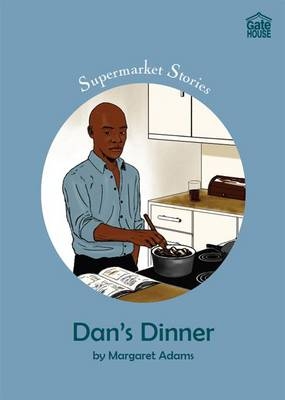 Dan's Dinner - Margaret Adams