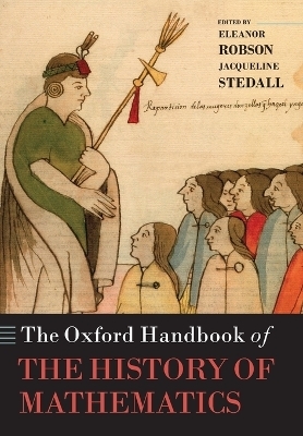 The Oxford Handbook of the History of Mathematics - 