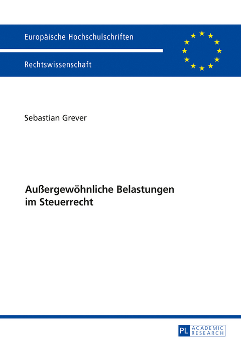 Außergewöhnliche Belastungen im Steuerrecht - Sebastian Grever