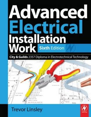 Advanced Electrical Installation Work 2357 Edition, 6th ed - Trevor Linsley