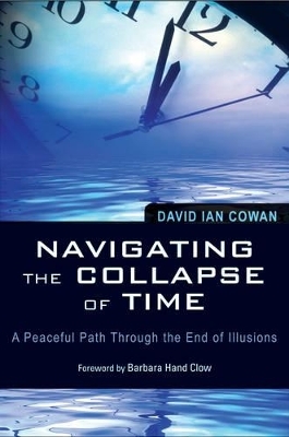 Navigating the Collapse of Time - David Ian Cowan