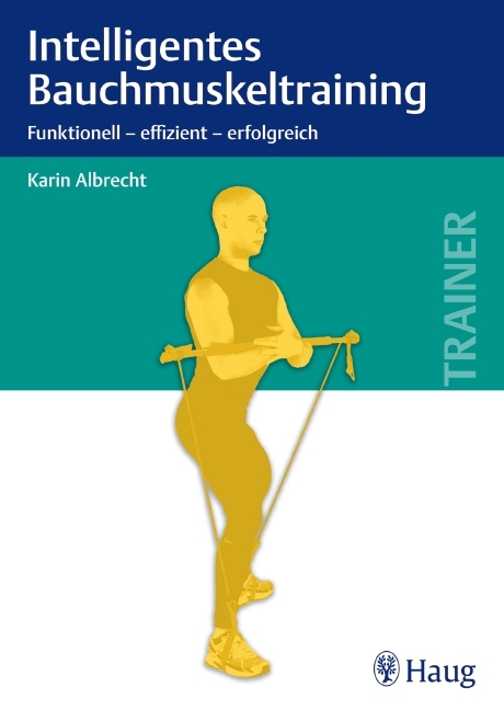 Intelligentes Bauchmuskeltraining - Karin Albrecht