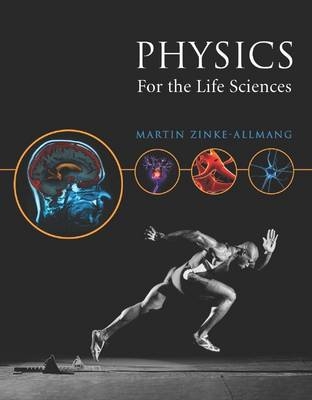 Physics for the Life Sciences - Martin Zinke-Allmang