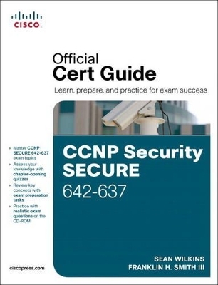 CCNP Security Secure 642-637 Official Cert Guide - Sean Wilkins, Trey Smith
