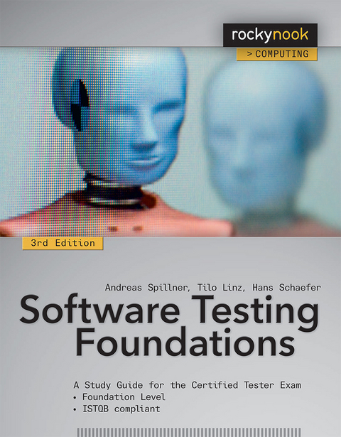 Software Testing Foundations - Andreas Spillner, Tilo Linz, Hans Schaefer