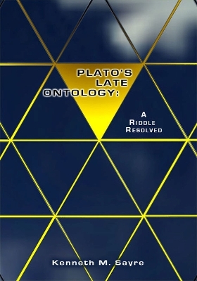 Plato's Late Ontology - Kenneth M. Sayre