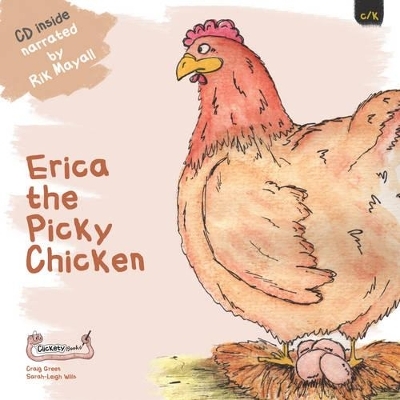 Erica the Picky Chicken - Craig Green