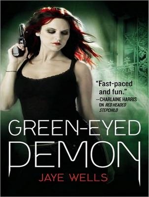 Green-Eyed Demon - Jaye Wells