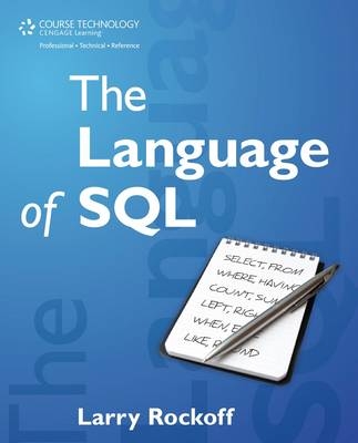 The Language of SQL - Larry Rockoff